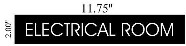 ELECTRICAL ROOM SIGN (2 X 11.75 BLACK BACKGROUND, ALUMINUM) -REF24-1027