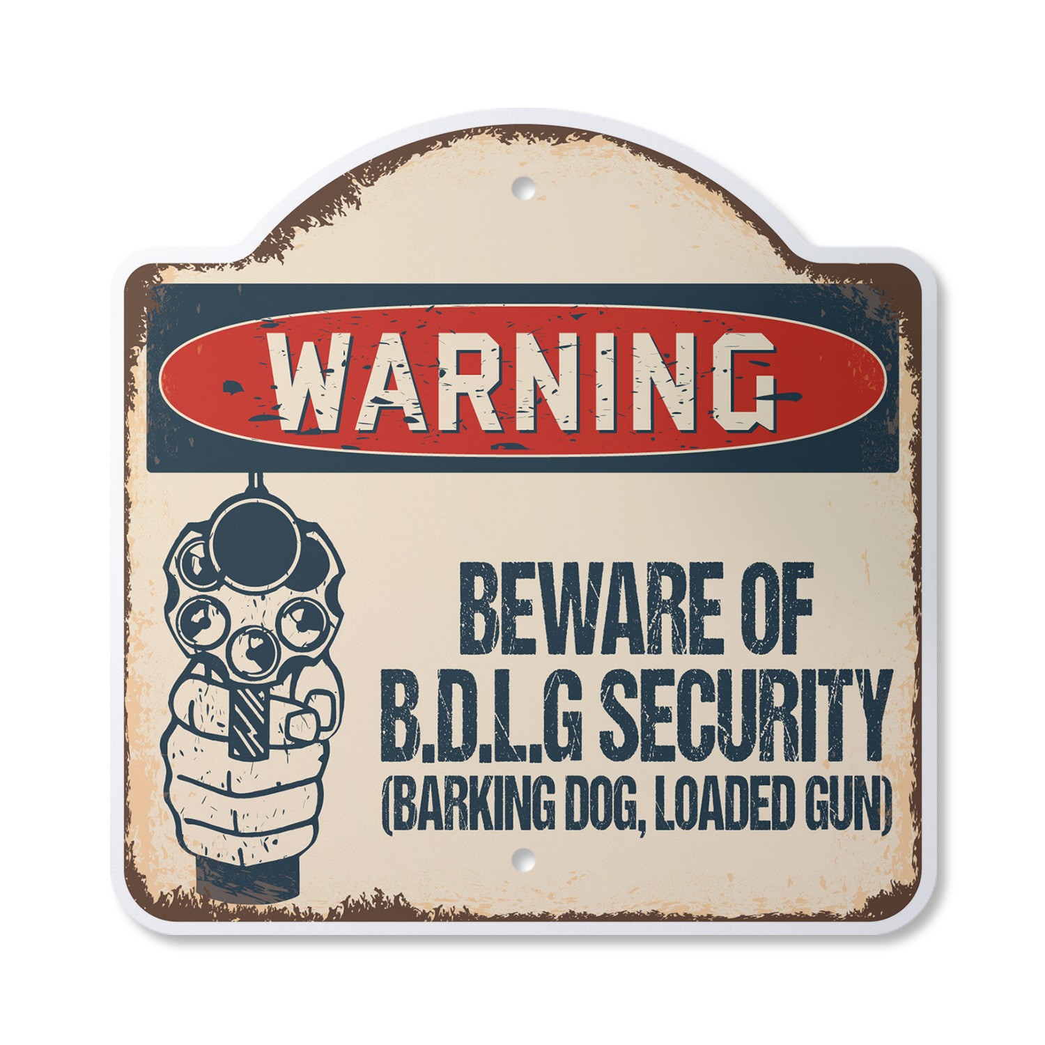 Beware Of B.D.L.G. Security Plastic Novelty Sign Barking Dog Loaded