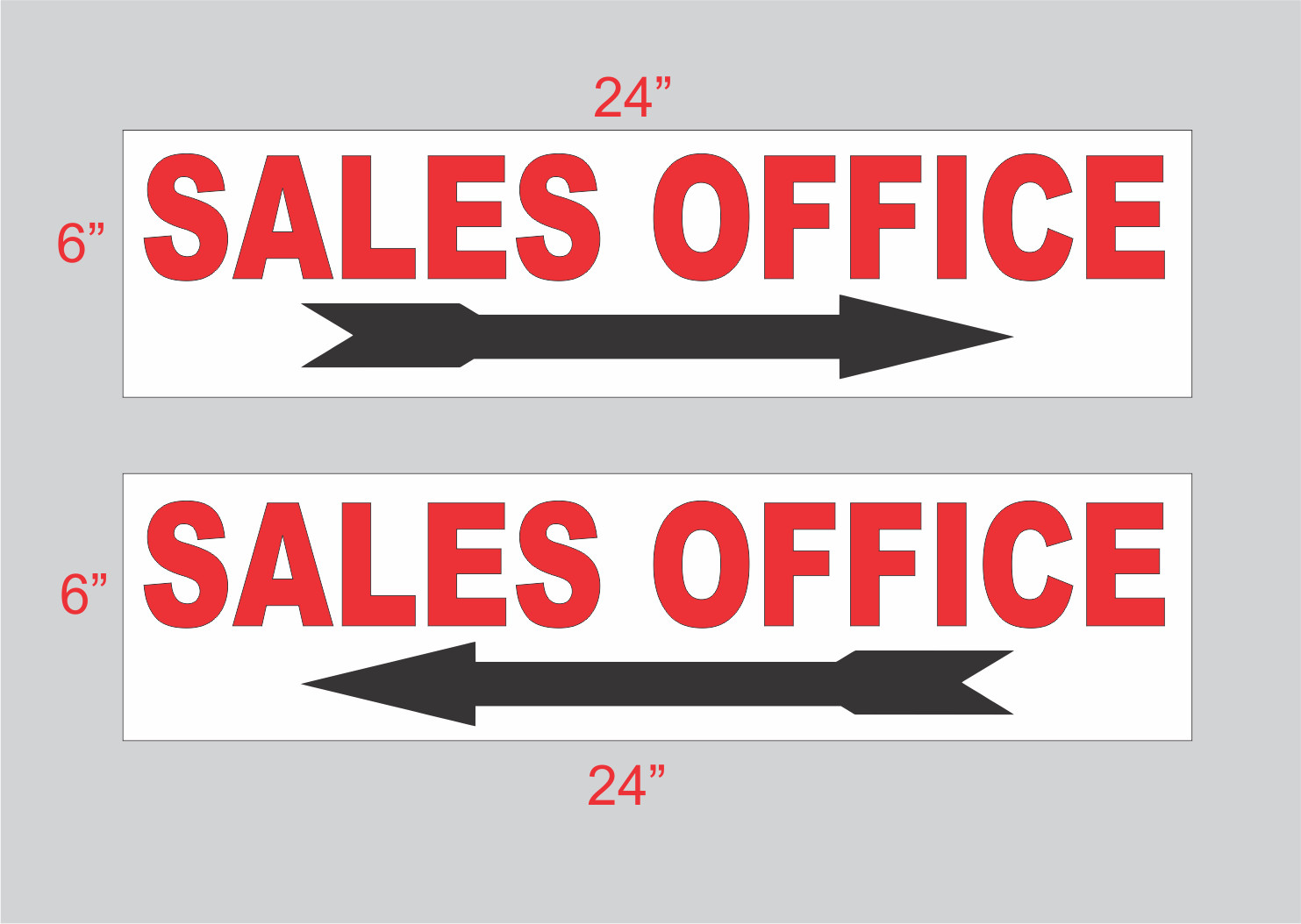 Sales Office w Arrow 6&Prime;x24&Prime; REAL ESTATE RIDER SIGNS Buy 1 Get 1 FREE 2 Sided