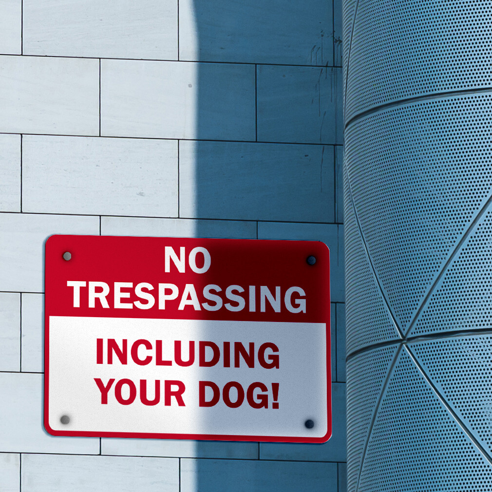 Aluminum Horizontal Metal Sign No Trespassing Including Your Dog Pet Animal
