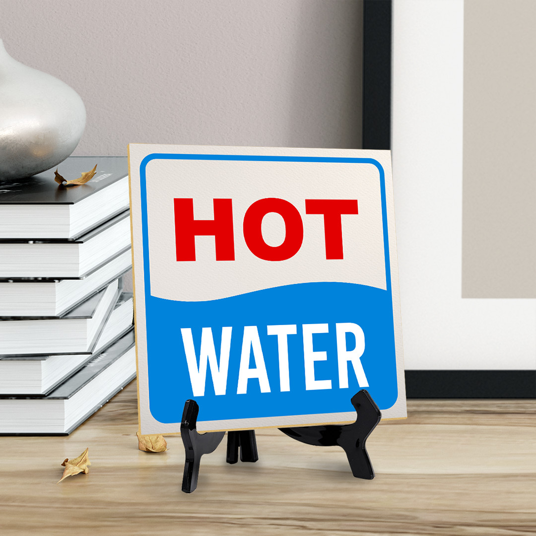 Hot Water 5&Prime;x 5&Prime; Square Table Sign With Acrylic Easel | Home & Office Décor