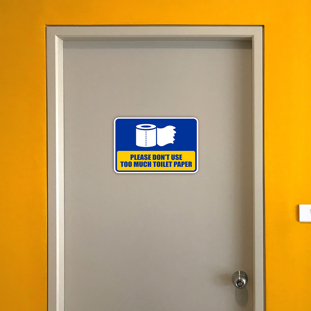 Classic Framed Plus Please Don’t Use Too Much Toilet Paper Wall or Door Sign
