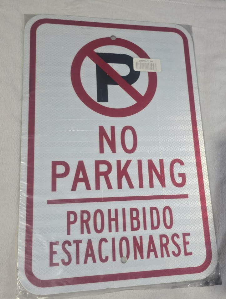 New Commercial Metal Sign Bilingual « No Parking » « Prohibido Estacionars 18×12 in