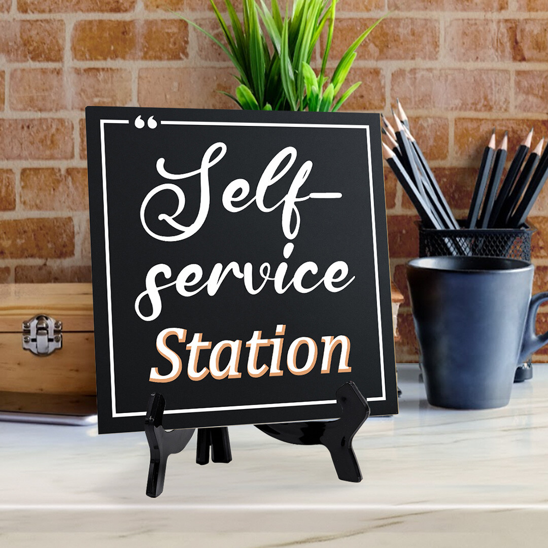 Self-Service Station 5&Prime;x 5&Prime; Square Table Sign With Acrylic Easel