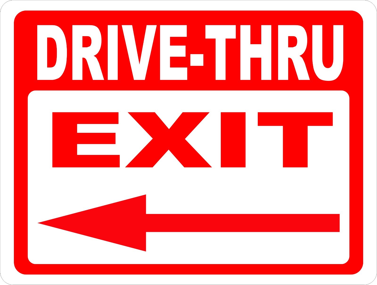 Drive-Thru Exit with Arrow Sign. Inform Patrons Drive Thru Exits. Direction