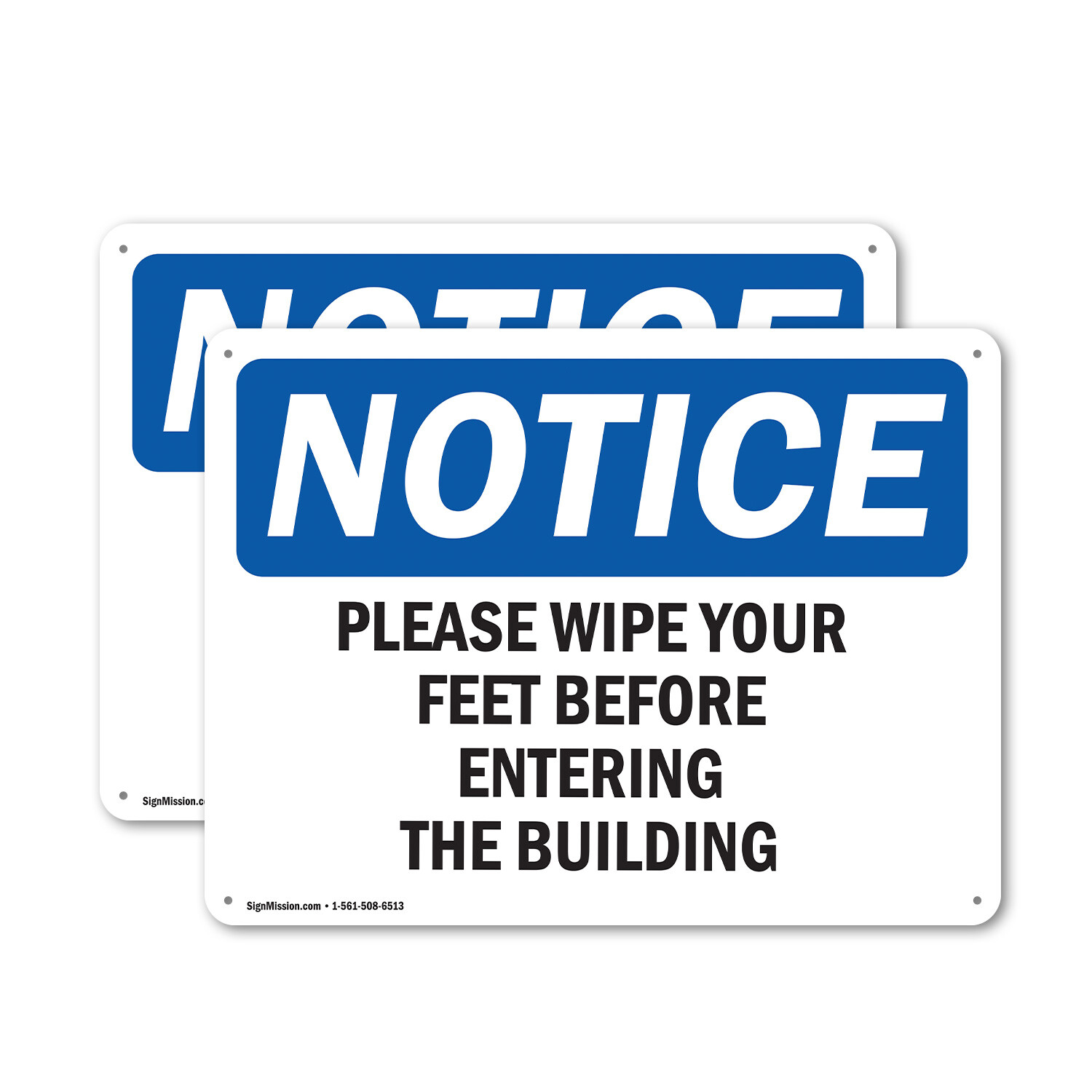 (2 Pack) Please Wipe Your Feet Before Entering The Building OSHA Notice Sign
