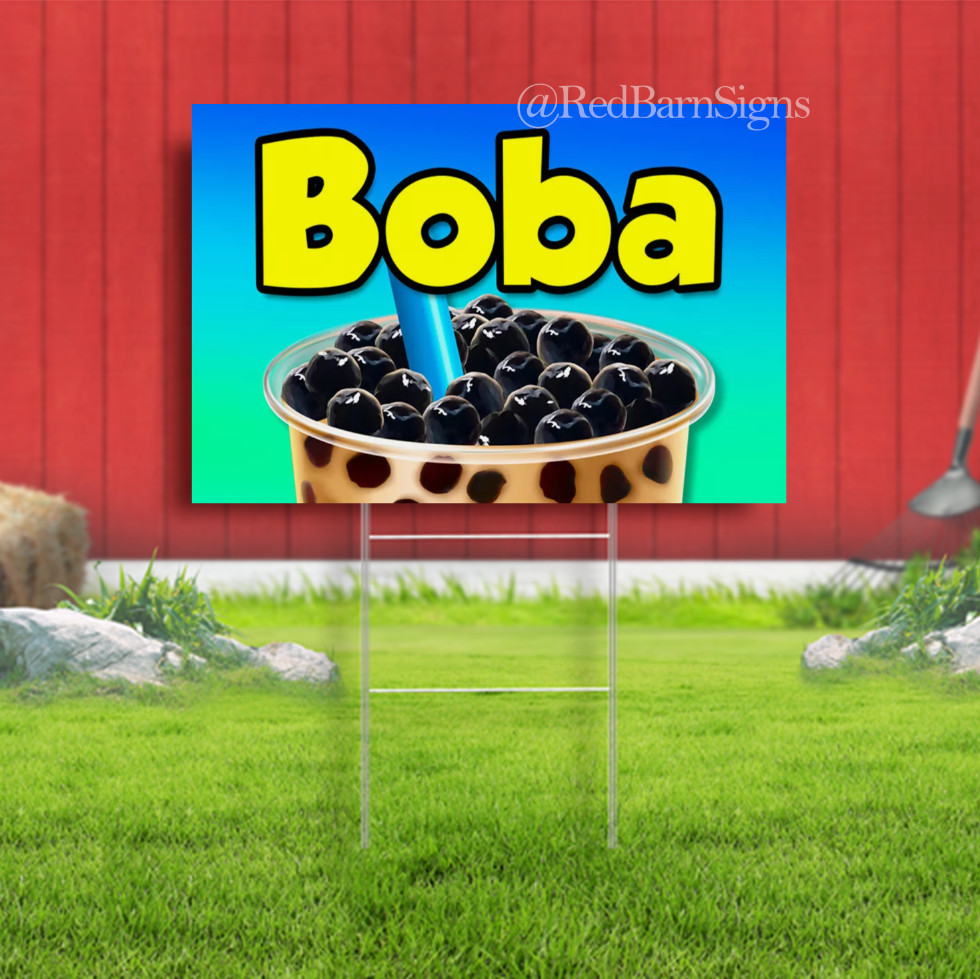 Boba Premium Indoor Outdoor Yard Sign with metal stakes