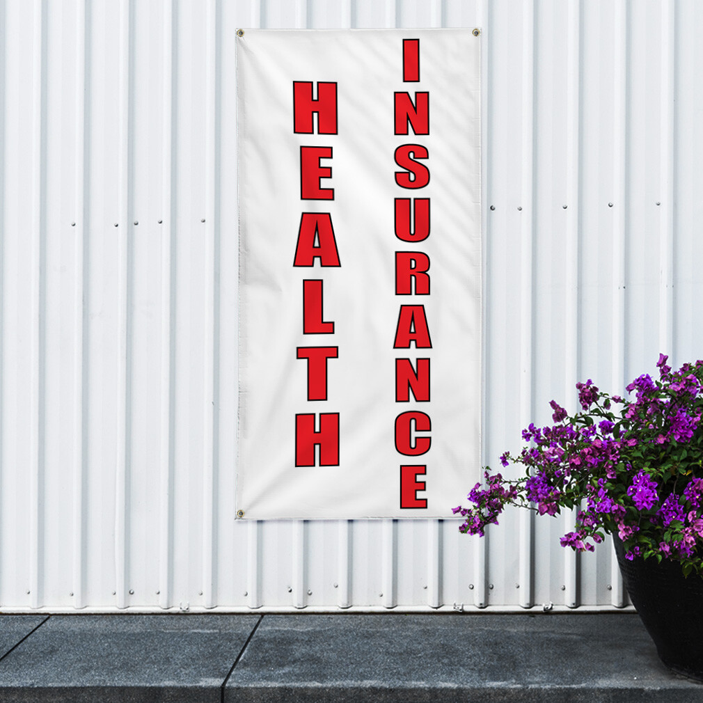 Vertical Vinyl Banner Multiple Sizes Health Insurance B Business Outdoor
