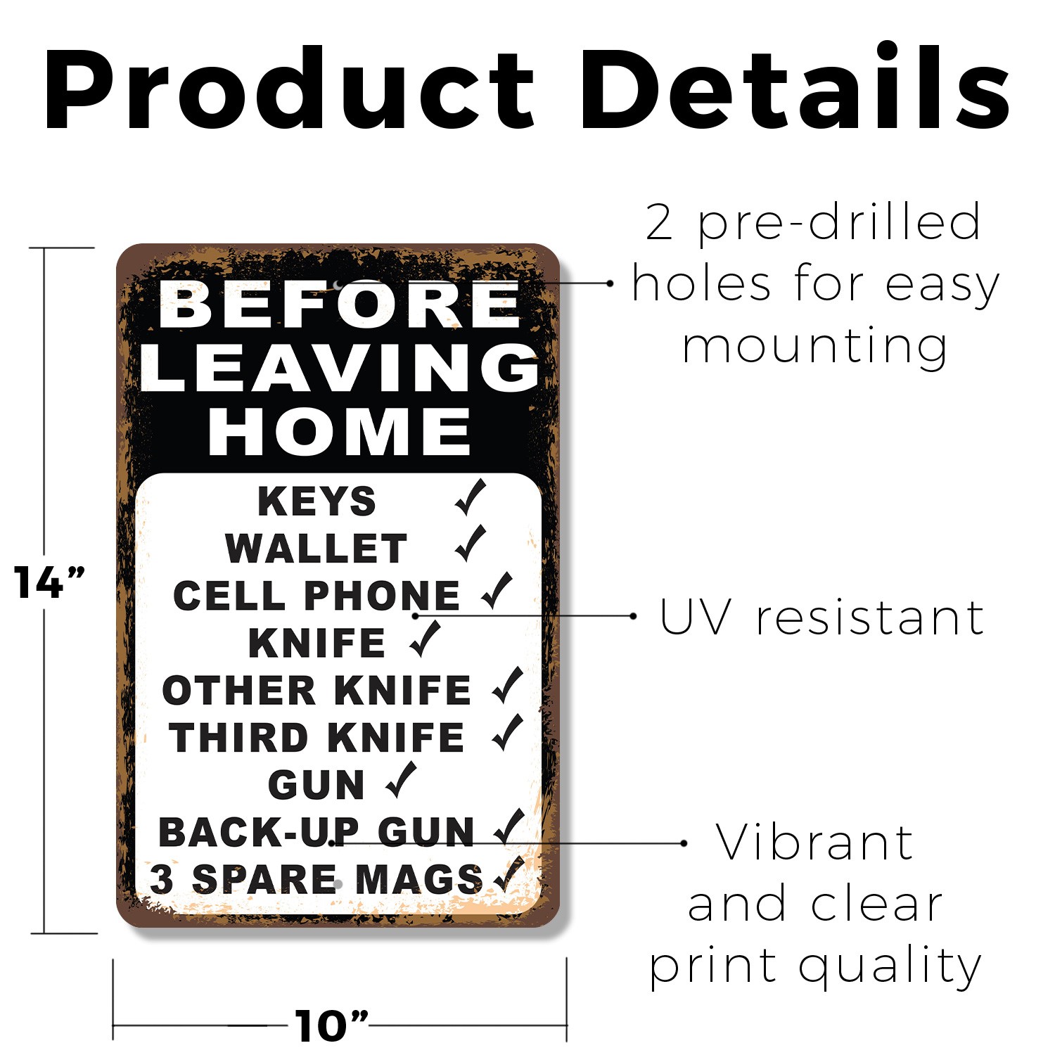 Before Leaving Home Checklist Knife Gun Mags Novelty Sign Fun Gift Weatherproof