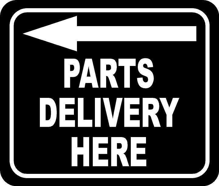 Parts Delivery Here Left Arrow Aluminum Composite Sign