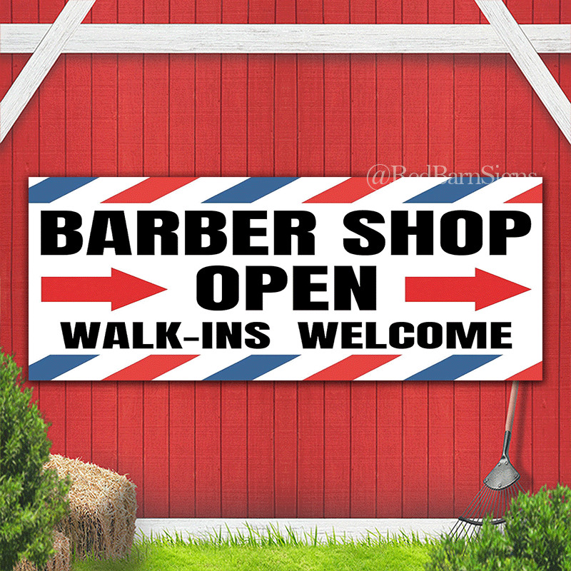 Barber Shop Open Walk-ins welcome Indoor Outdoor Banner sign