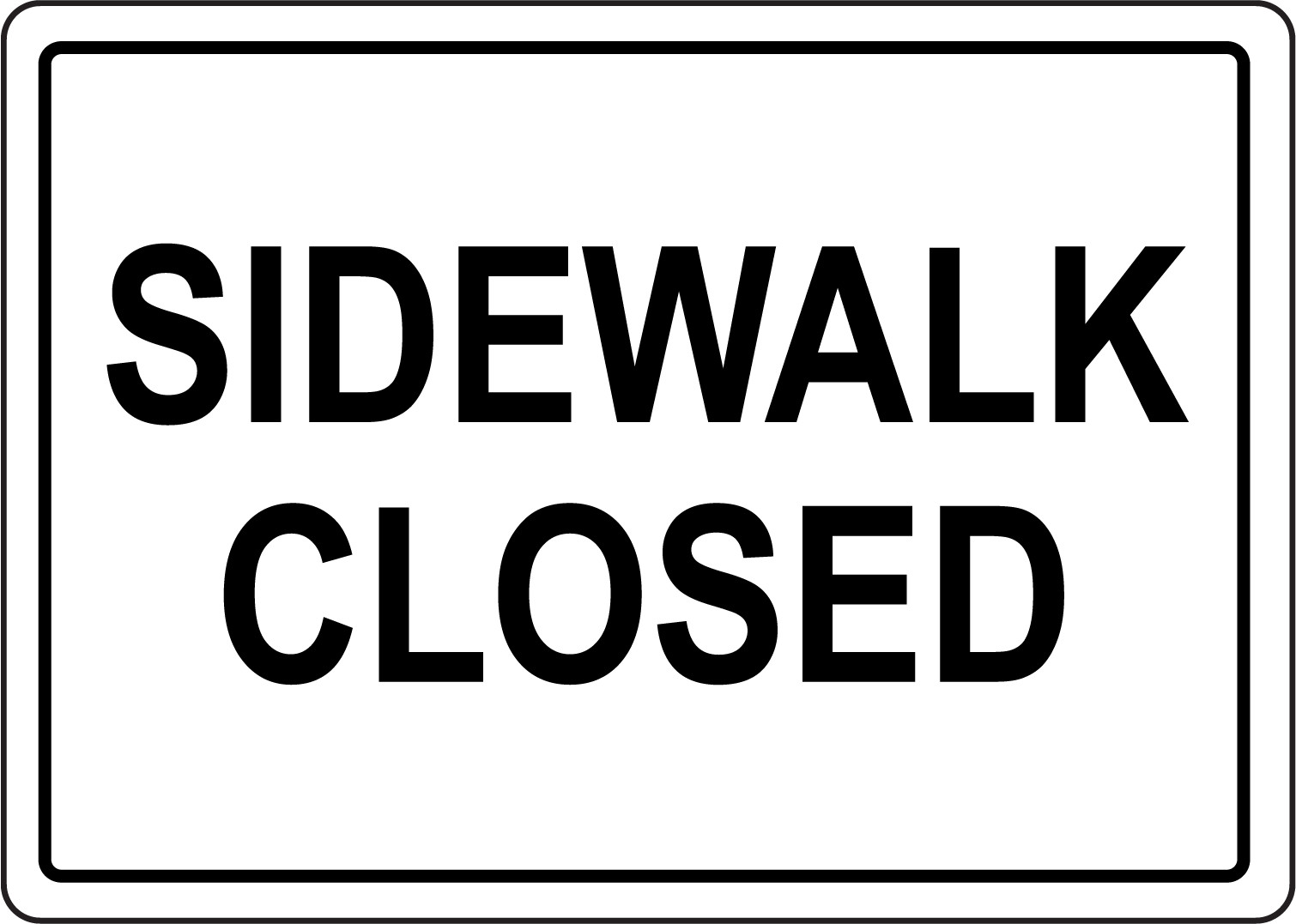 SIDEWALK CLOSED | Adhesive Vinyl Sign Decal