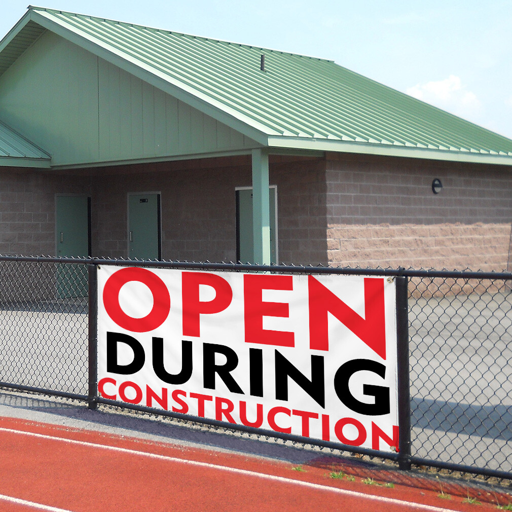 Vinyl Banner Multiple Sizes Open During Construction A Business Outdoor