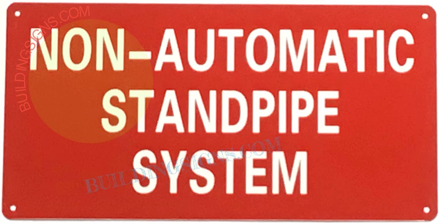 Non Automatic Standpipe System Sign (Rust Free, RED, Reflective)-REF24-1027