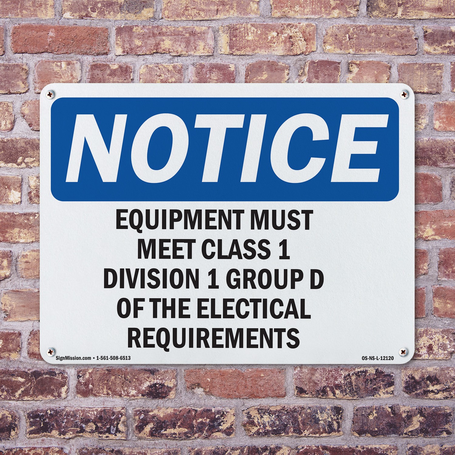 Equipment Must Meet Class 1 Division 2 Group OSHA Notice Sign, Decal 5/10 Pack