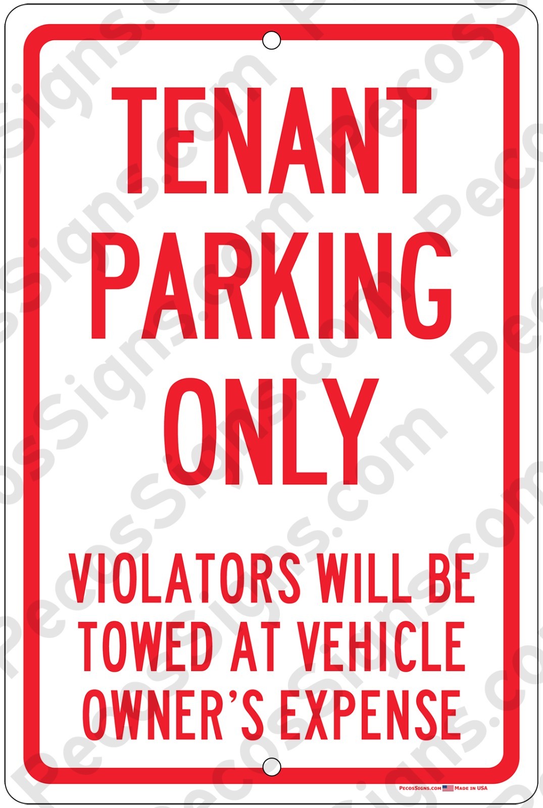 Tenant Parking Only Violators Towed 8&Prime; x 12&Prime; Aluminum Sign UV Protected USA