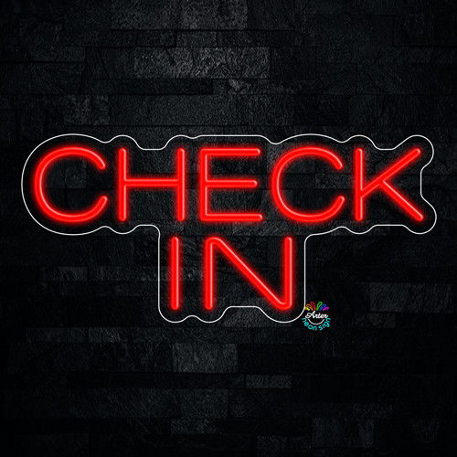 Check In LED Neon Sign 22&Prime;L x 10&Prime;H #32145