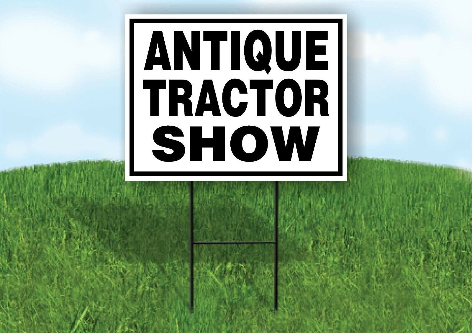 ANTIQUE TRACTOR SHOW BLACK BORDER Yard Sign with Stand LAWN SIGN