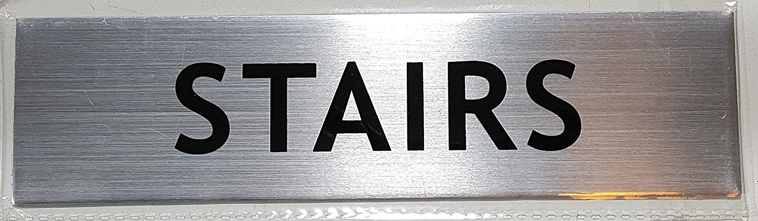STAIRS SIGN – -BRUSHED ALUMINUM (2 X 7.75)-REF24-1027