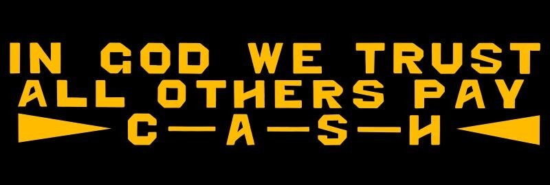 In God We Trust – All Others Pay Cash NEW METAL SIGN: 6 x 18&Prime; Ships Free