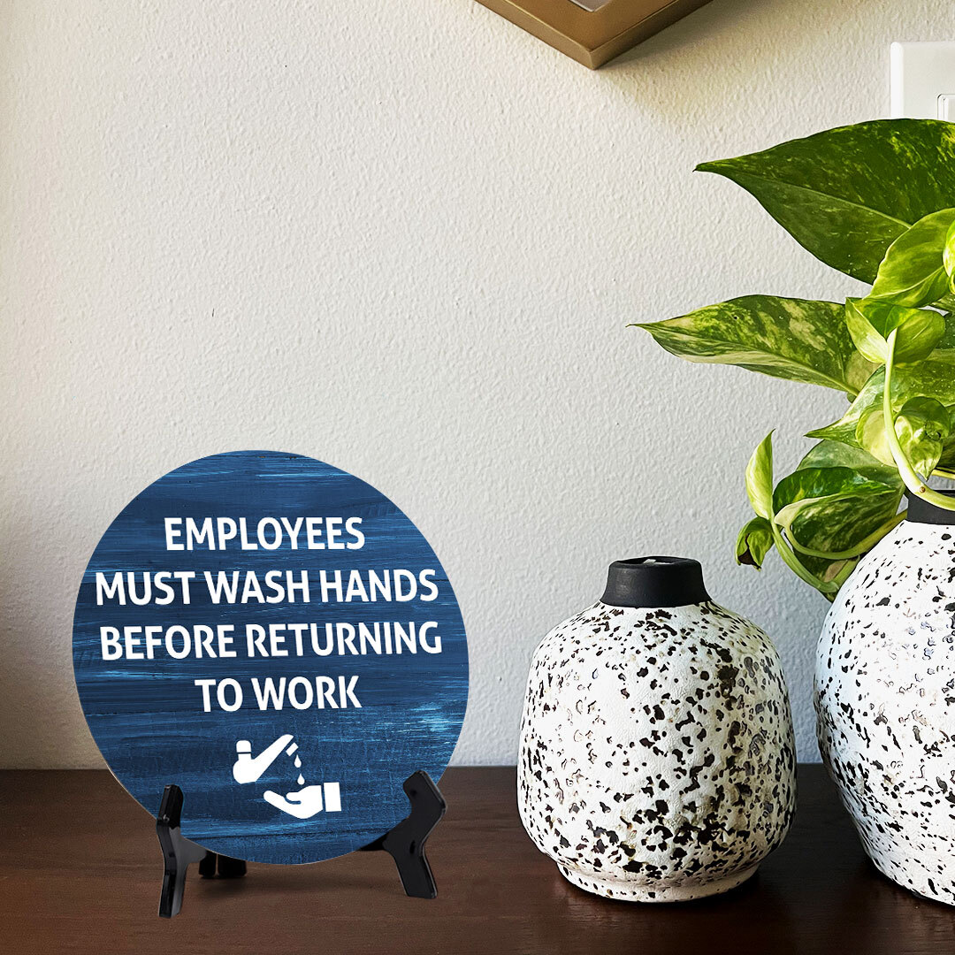 Employees Must Wash Hands Before Returning To Work Circle Table Sign