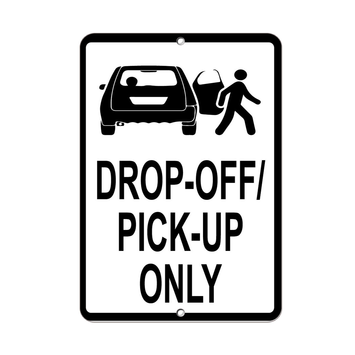Aluminum Vertical Metal Sign Multiple Sizes Drop off Pick up Only Parking