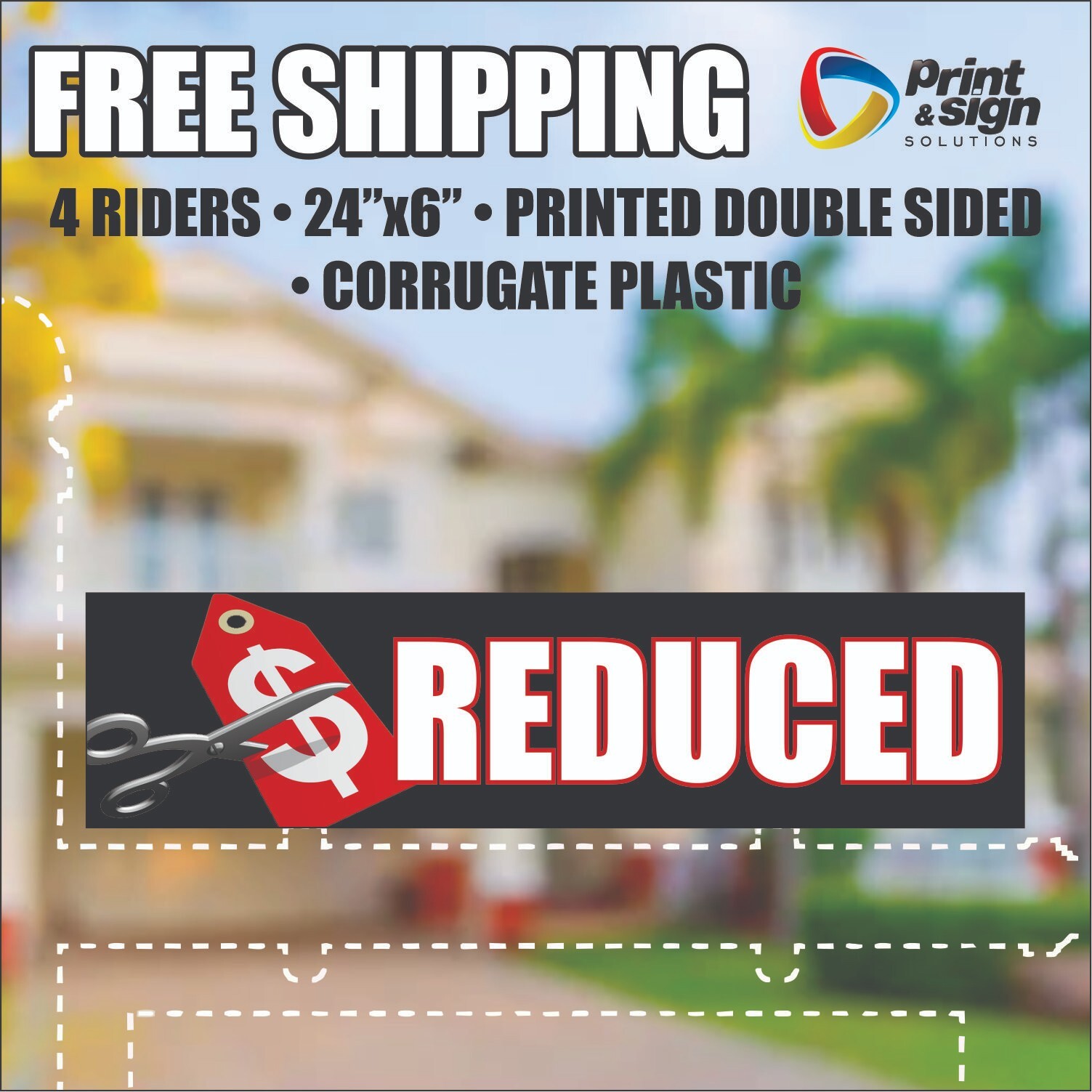 4PC $ REDUCED RIDER 6&Prime;x24&Prime; REAL ESTATE RIDER SIGN 2 Sided HOMES PLASTIC REALTOR