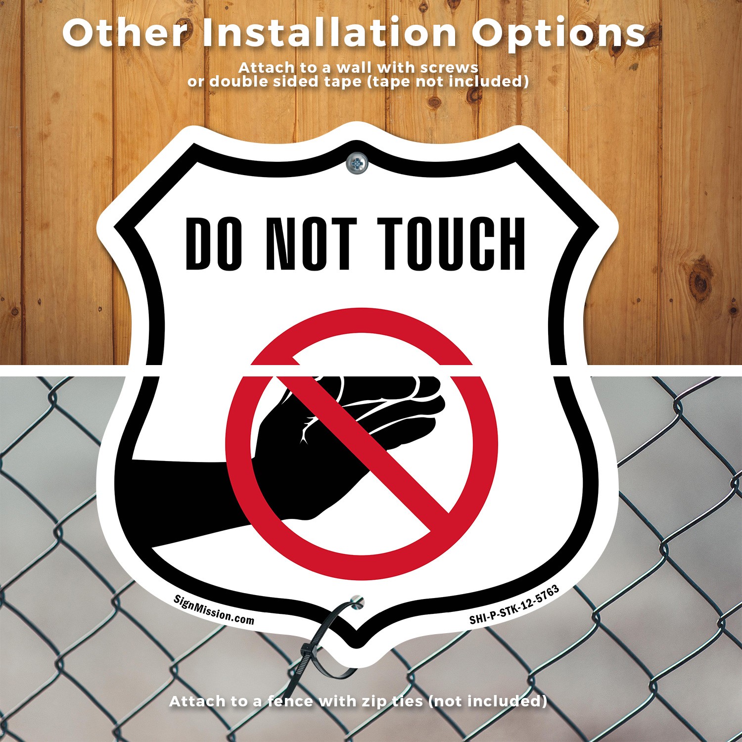 Do Not Touch Shield Shaped Sign With Stake Weather Resistant Crafted in the USA