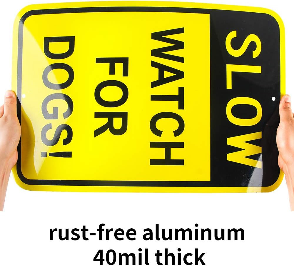 Large Slow Watch for Dogs Sign, 18&Prime;X 12&Prime; .04&Prime; Aluminum Reflective Sign Rust Free