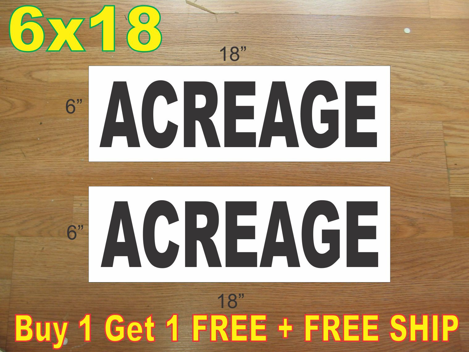 6&Prime;x18&Prime; ACREAGE Black REAL ESTATE RIDER SIGNS Buy 1 Get 1 FREE 2 Sided