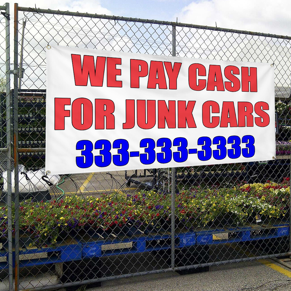 Vinyl Banner Multiple Sizes We Pay Cash for Junk Cars Business Outdoor