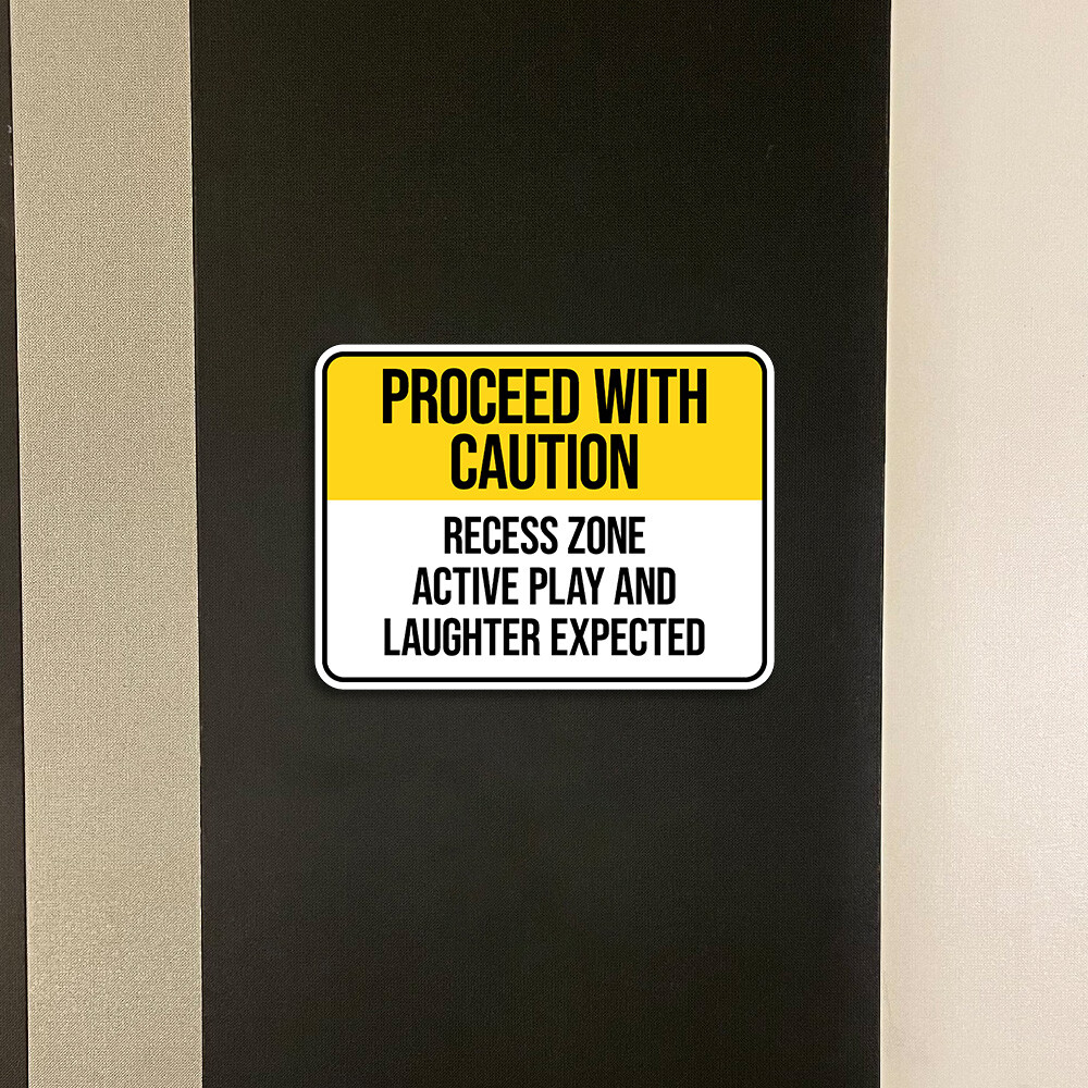 Classic Framed Plus Proceed with Caution: Recess Zone Active Play And….