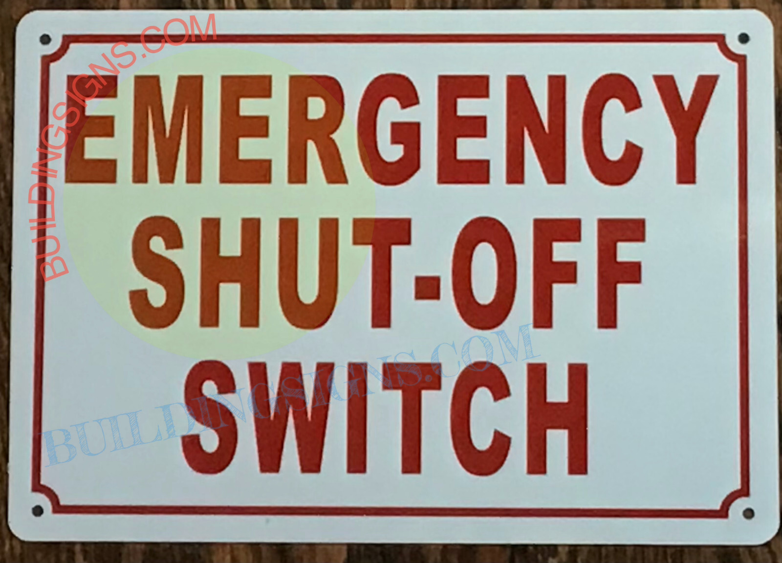 EMERGENCY SHUT-OFF SWITCH SIGN (10X12 WHITE , ALUMINUM)-REF24-1027