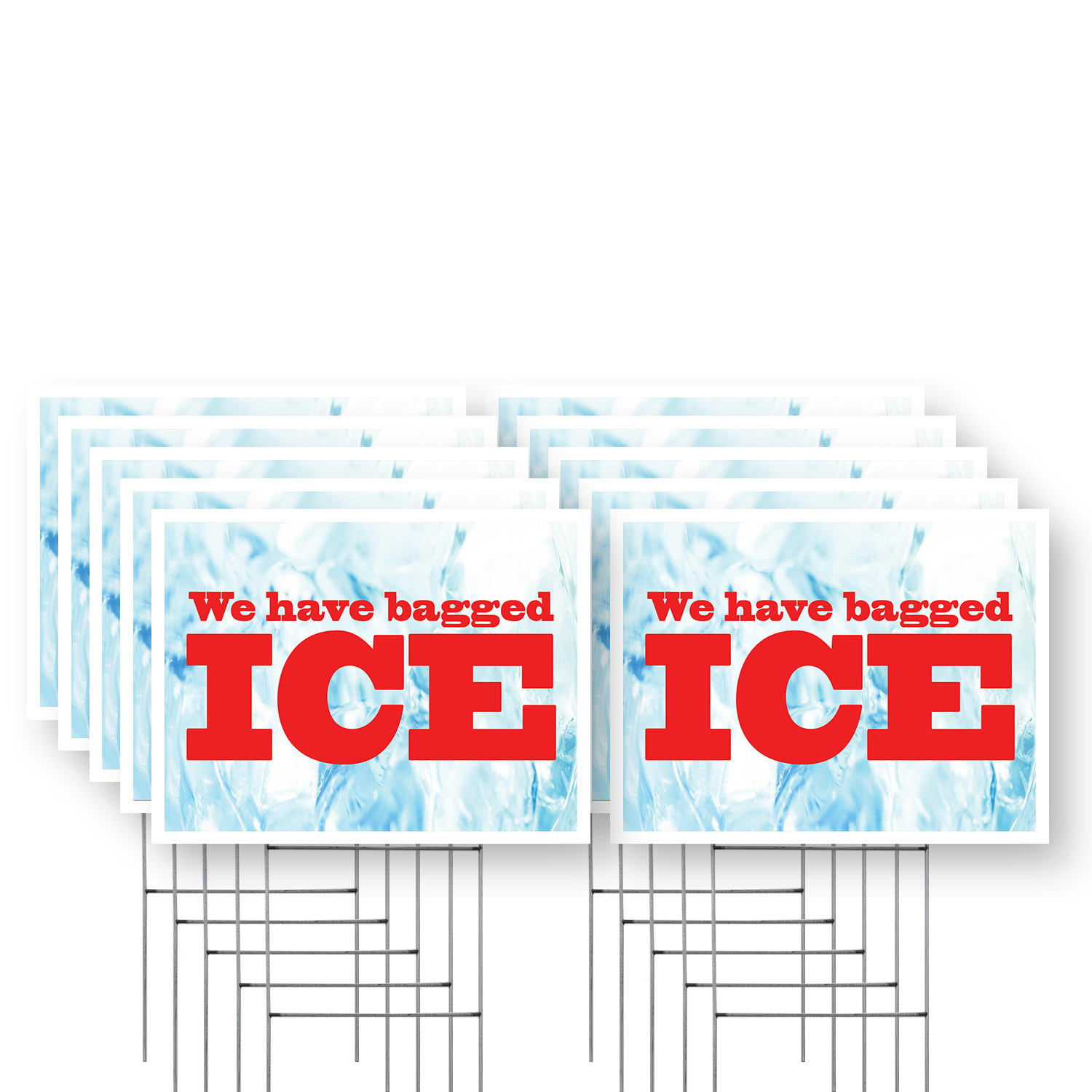 We Have Bagged Ice Yard Sign Refreshing Supplies, Local Shops, Bold Signage
