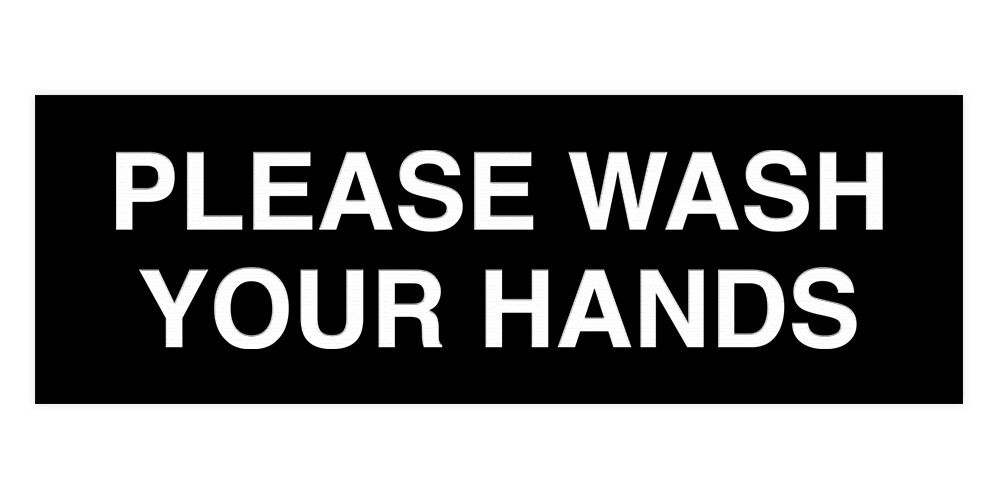 Basic Please Wash Your Hands Sign