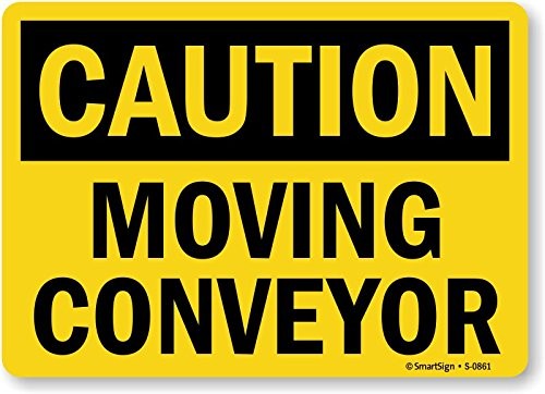 10×14 Inch Plastic Caution Moving Conveyor Hazard Warning Sign Safety Board