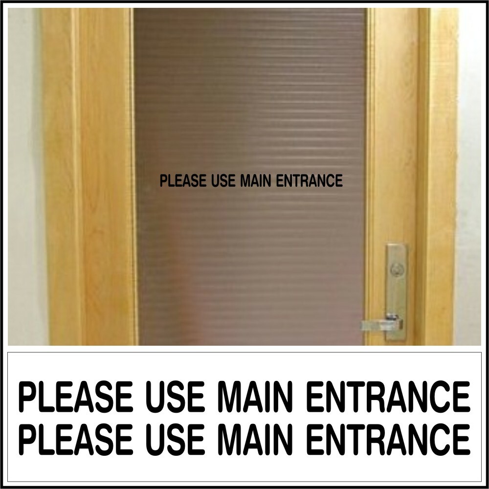 Office Shop Decal USE MAIN ENTRANCE for business entrance glass door sign BK L