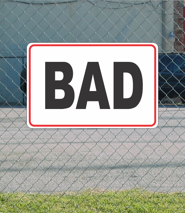 BAD Metal Sign White Black & Red for Street Road Highway Parking Lot 12&Prime;x18&Prime; mph