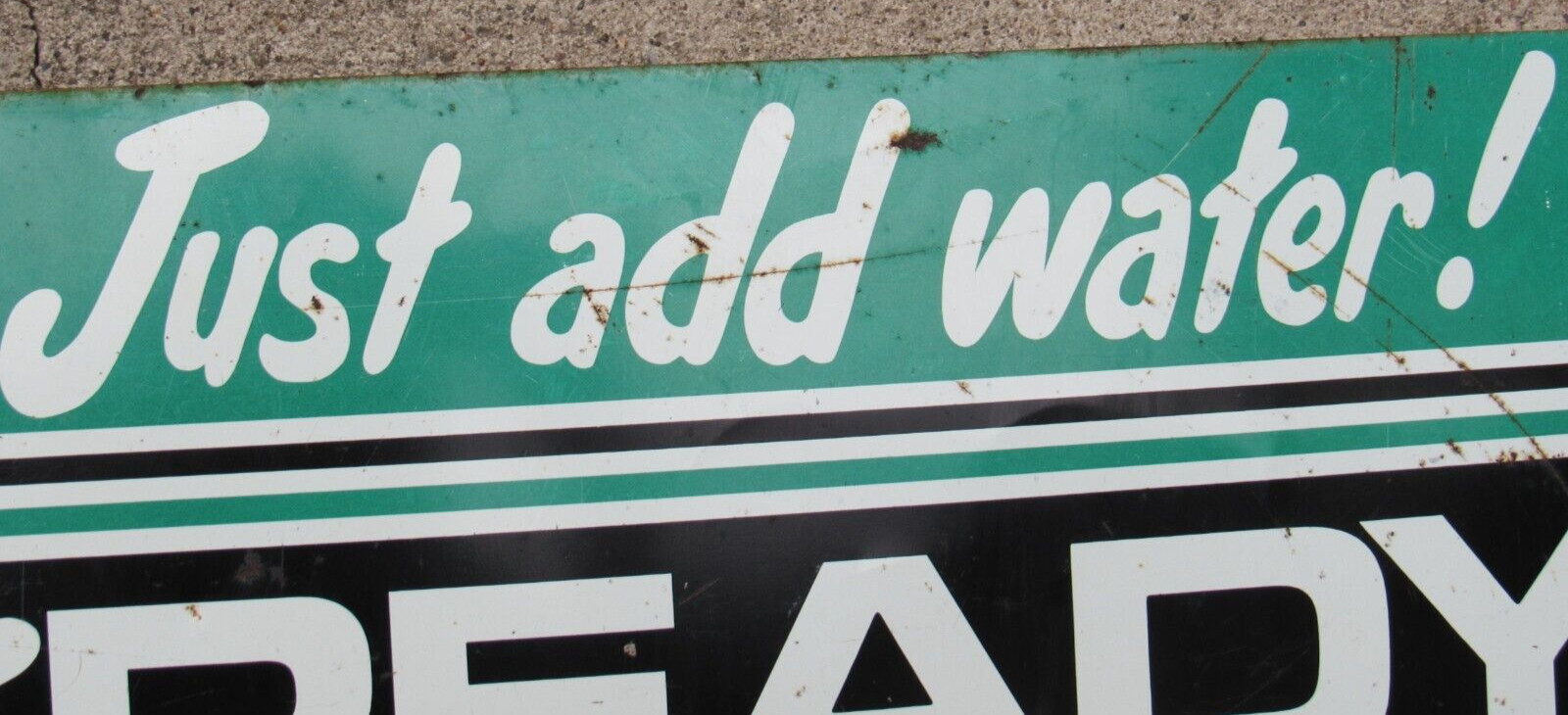 VTG Original Ready Crete tin metal sign Cement mixes 28 X 14 SST Just add water