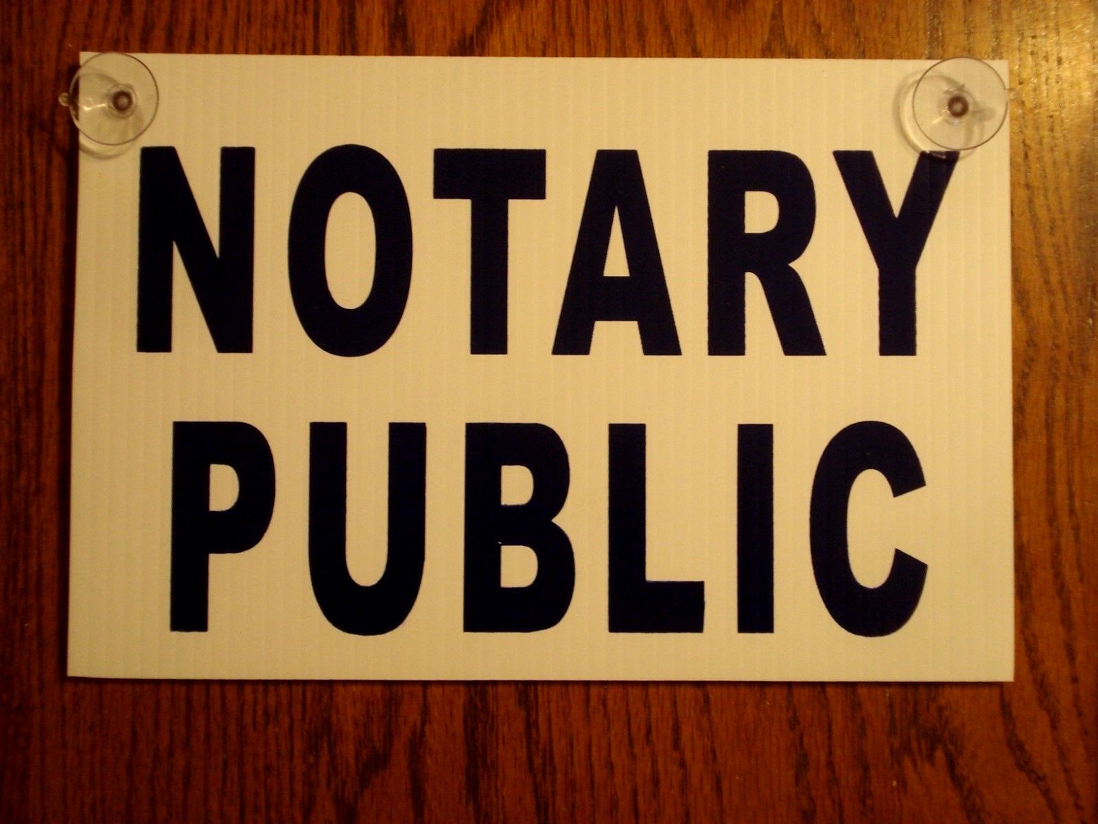 NOTARY PUBLIC Coroplast SIGN with Suction Cups 8&Prime;x12&Prime; Horizontal Blue on White
