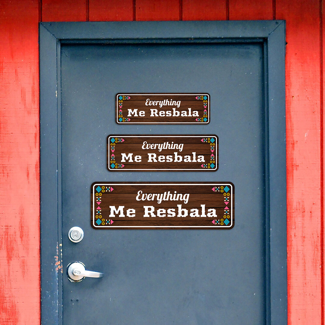 Standard Plus Everything me Resbala Door or Wall Sign