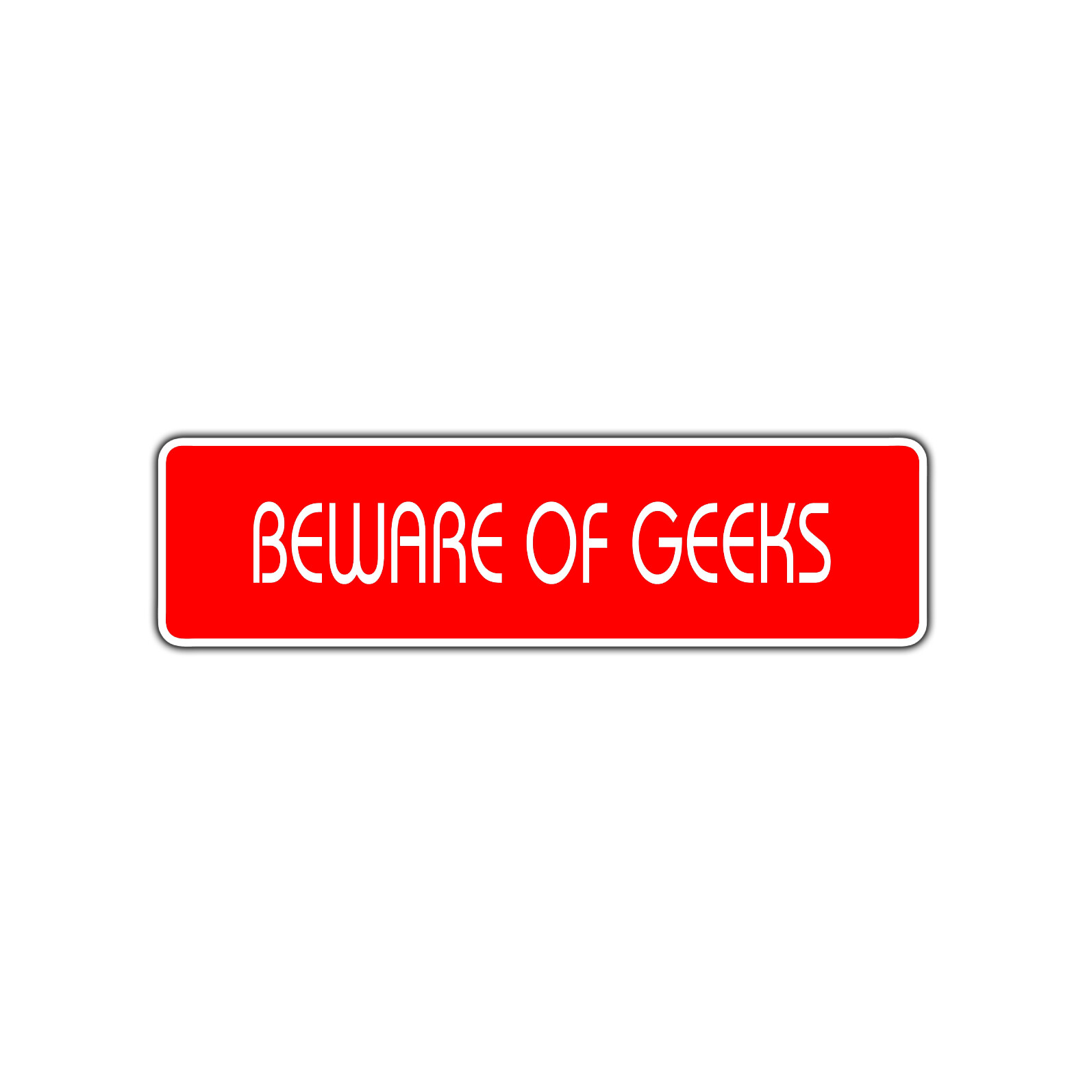 Beware of Geeks Funny Aluminum Metal Novelty Street Sign Wall Garage Decor