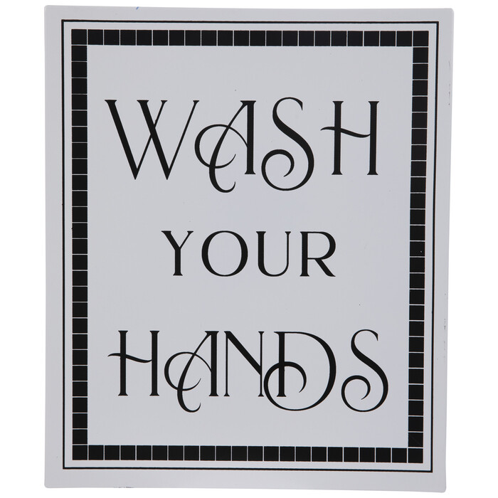 Wash Your Hands Metal Sign – 12&Prime; x 10&Prime;