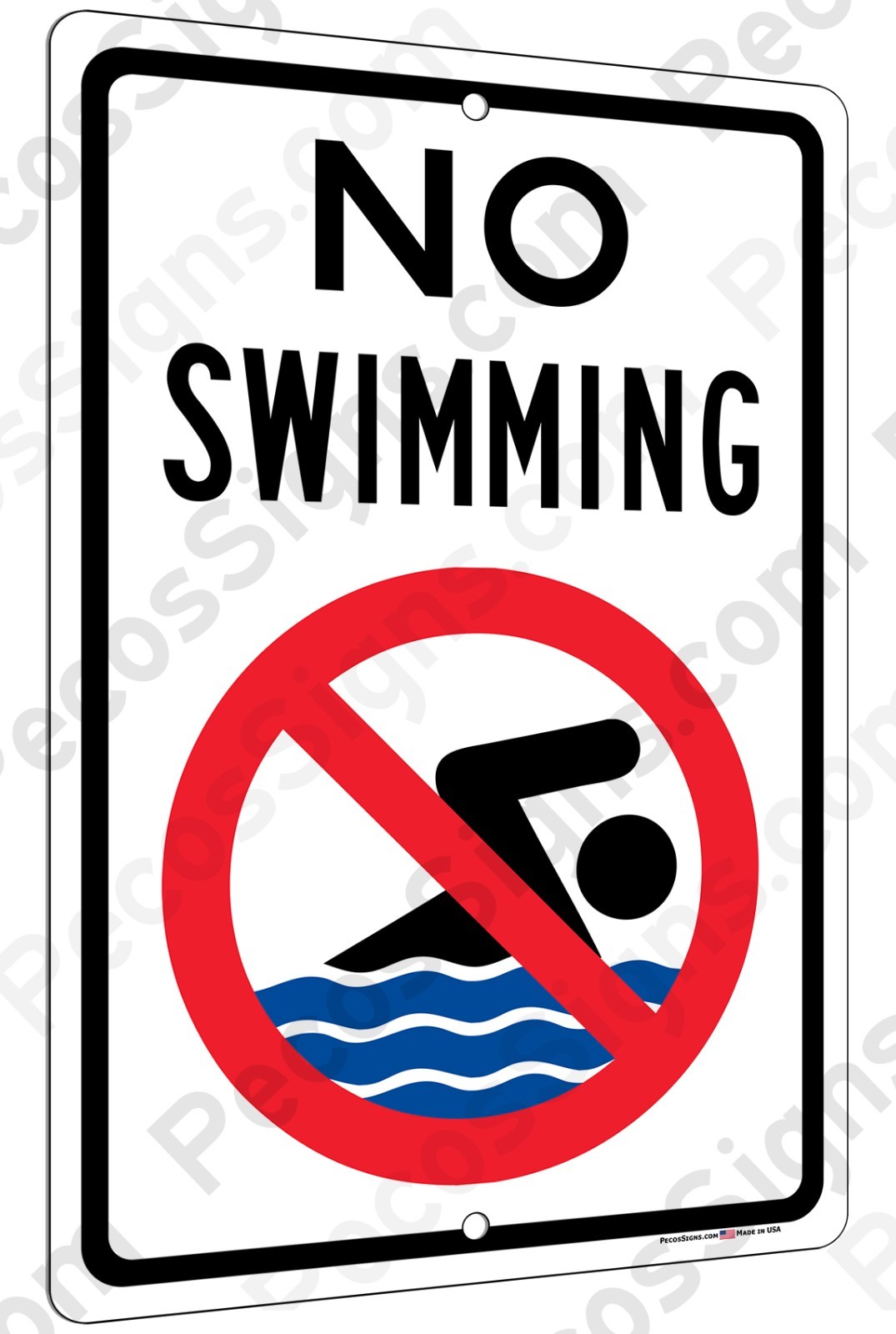 No Swimming 8&Prime;x12&Prime; Aluminum Sign UV Protected Made in USA