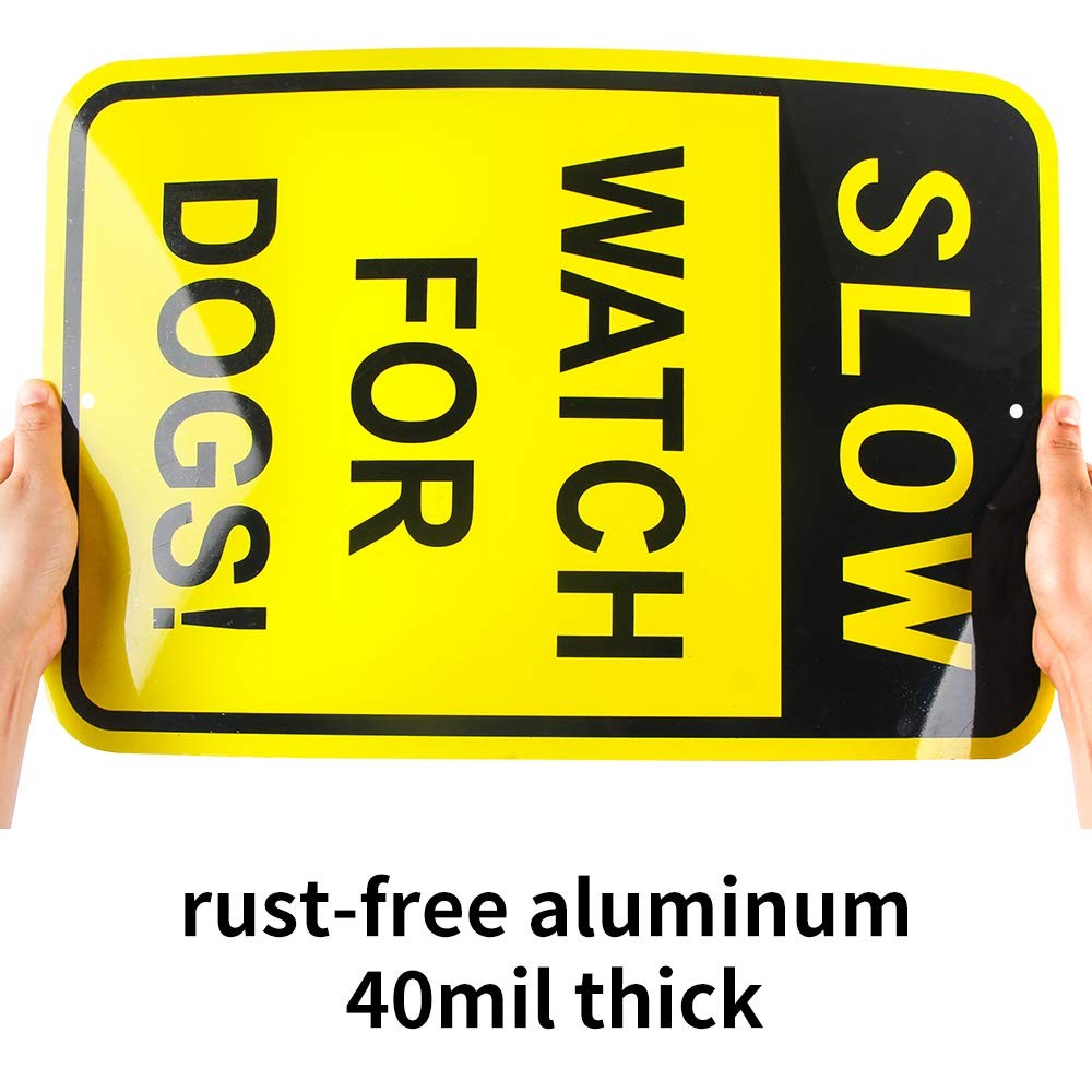 Large Slow Watch For Dogs Sign, 18&Prime;x 12&Prime; .04&Prime; Aluminum Reflective Sign Rust Free