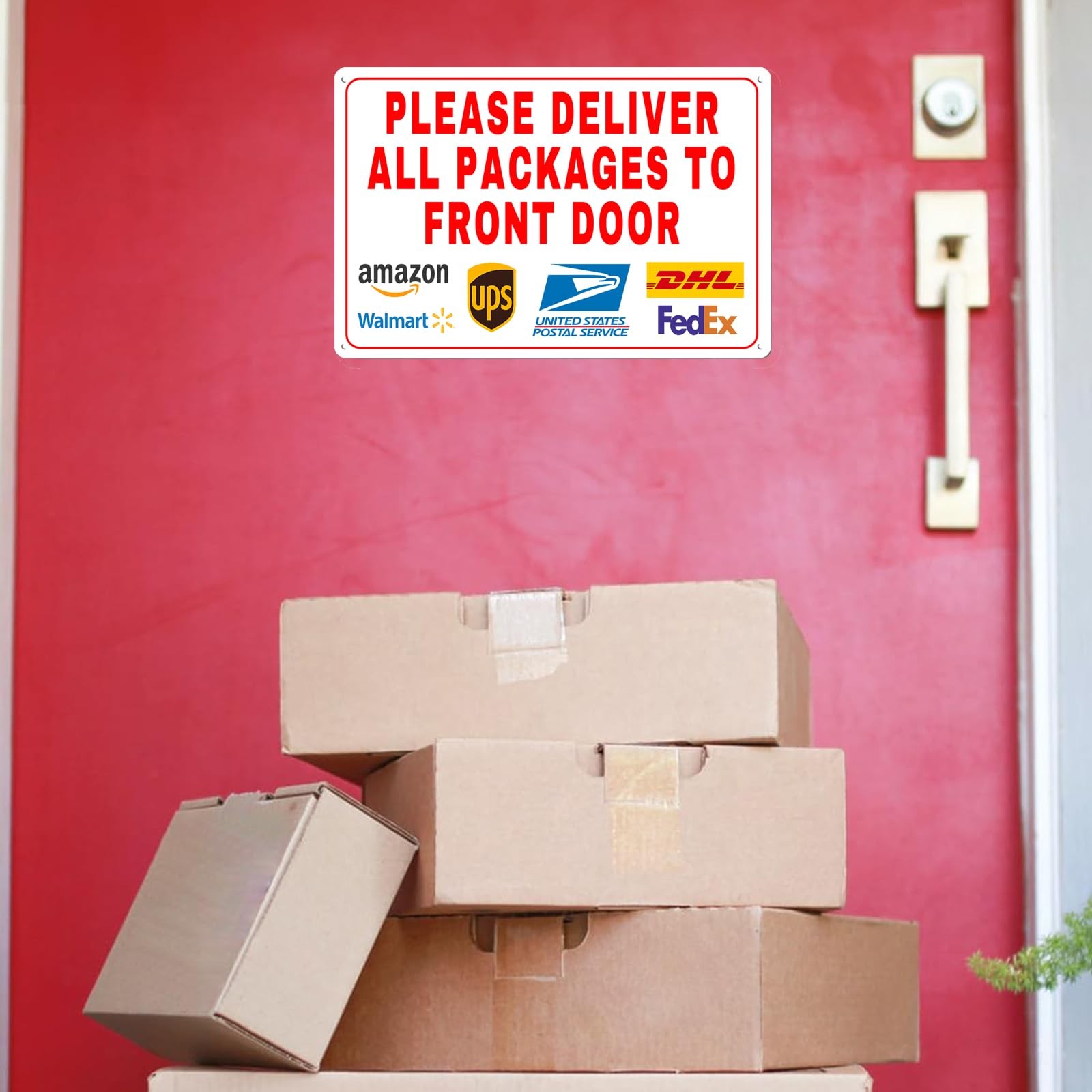 Please Deliver All Packages to Front Door Delivery Instructions Metal Sign