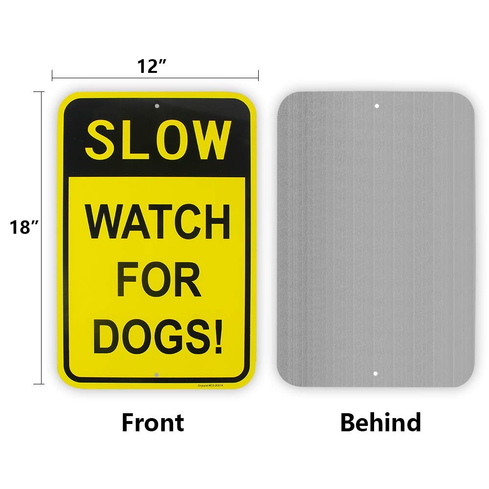 Large Slow Watch For Dogs Sign, 18&Prime;x 12&Prime; .04&Prime; Aluminum Reflective Sign Rust Free
