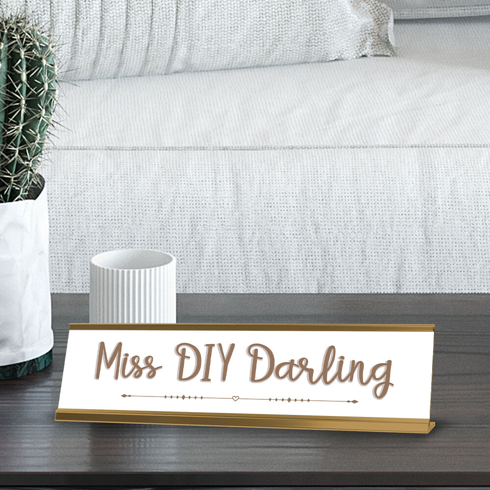 Miss DIY Darling Gold Frame Desk Sign (2×8&Prime;)