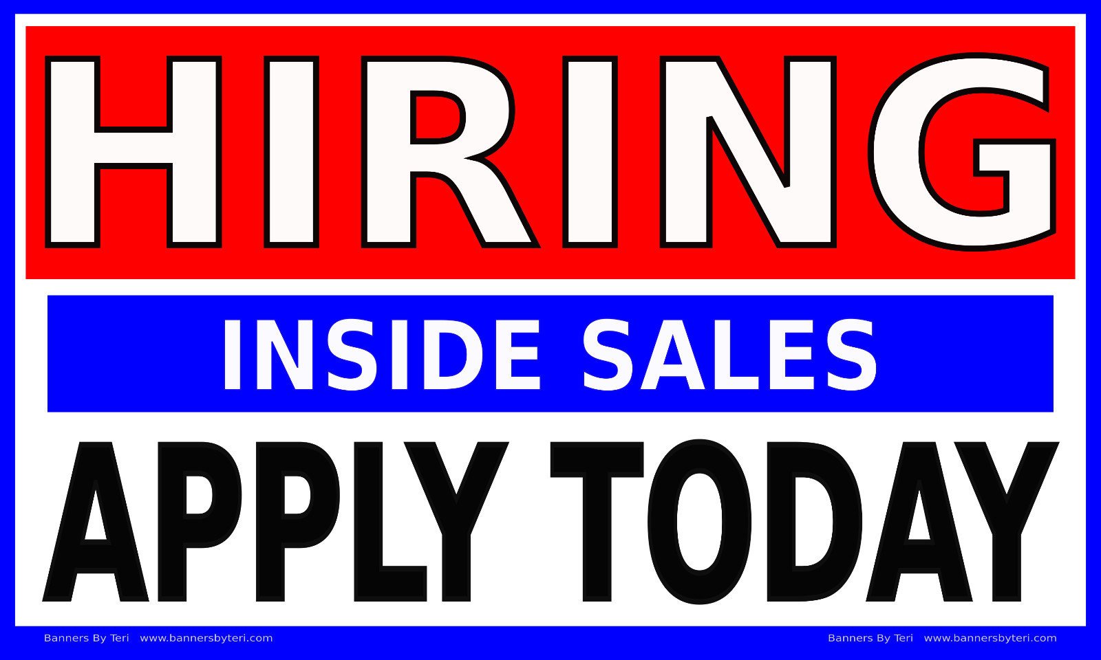 HIRING INSIDE SALES – VINYL Banner – Rugged Reinforced – FAST SHIP – USA MADE