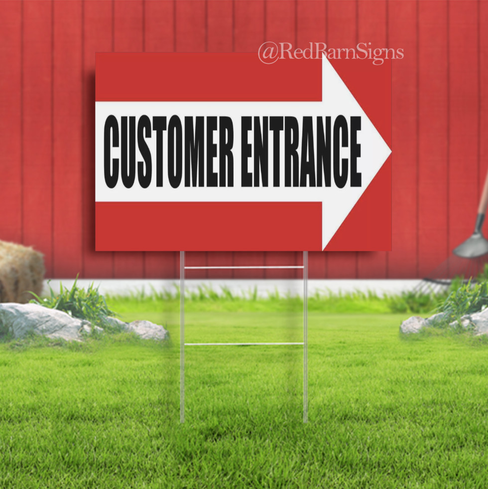CUSTOMER ENTRANCE Advertising Yard Sign
